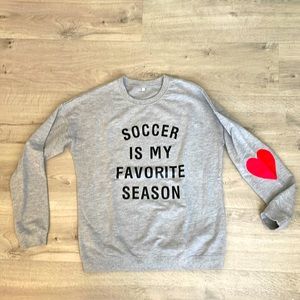 Soccer is my favorite season sweatshirt.